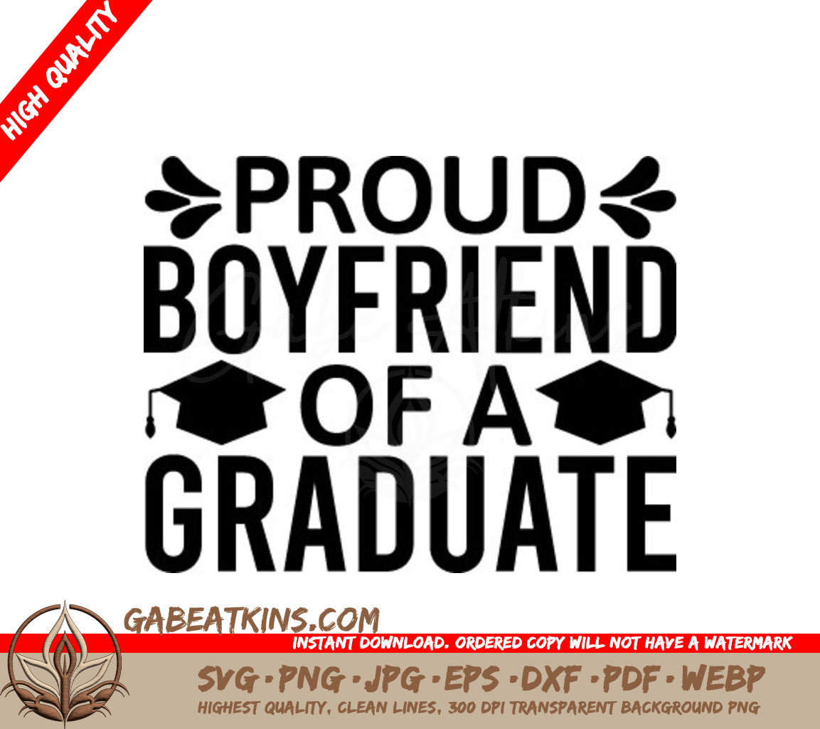 Proud Boyfriend Graduate SVG - Sign SVG