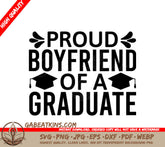 Proud Boyfriend Graduate SVG -  Sign SVG