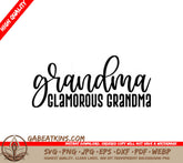 Grandma Glamorous Grandma SVG Design - SVG