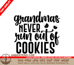 Grandmas Never Run Out of Cookies SVG Design SVG