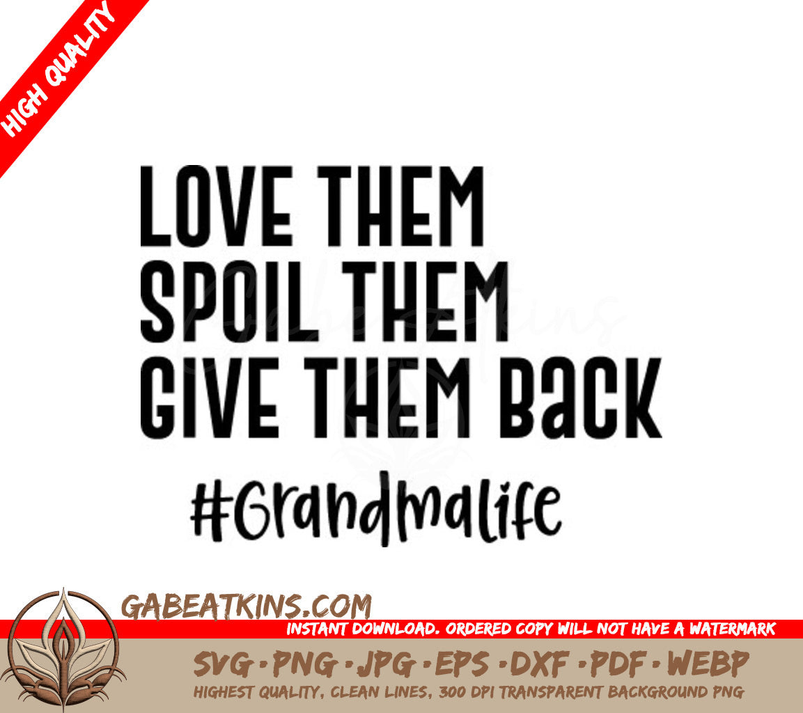 Grandmas Love Spoil Them, Give Them Back SVG SVG