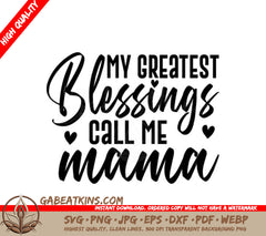 My Greatest Blessings Call Me Mama SVG - Grandma Quote Design SVG