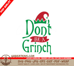 Dont Be a Grinch Christmas SVG with Elf Hat SVG