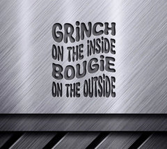 Grinch On The Inside, Bougie On The Outside SVG Cut File SVG
