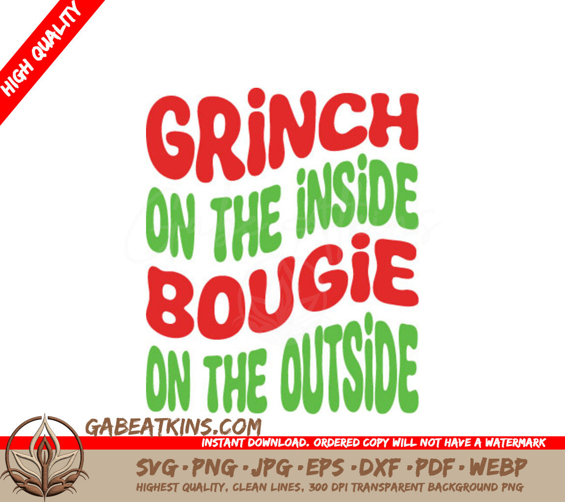 Grinch On The Inside, Bougie On The Outside SVG Cut File SVG