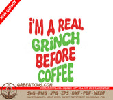 Grinch Before Coffee SVG - Funny Christmas Quote Design SVG