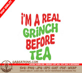 Grinch Before Tea SVG - Funny Christmas Quote Design SVG