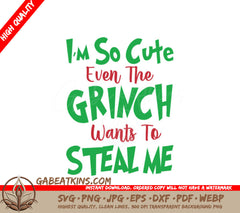 Grinch-Themed Im So Cute SVG Design SVG