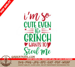 Grinch-Themed Im So Cute SVG Cut File SVG