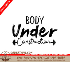 Body Under Construction SVG - Gym Fitness Design SVG