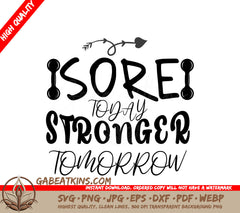 Sore Today, Stronger Tomorrow - Gym & Fitness SVG Design SVG