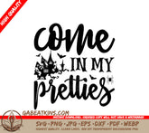 Halloween Come All In My Pretties SVG -  Typography Design SVG
