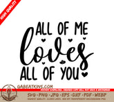 All of Me Loves All of You SVG - Happy Day Quote Design SVG