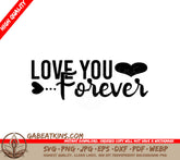 Love You Forever Heart SVG Cut File SVG