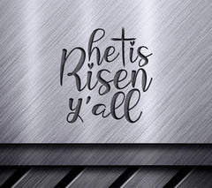 He Is Risen Yall SVG - Easter Design SVG