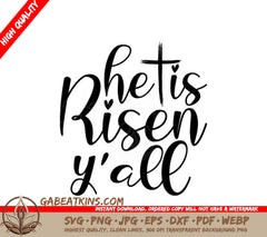 He Is Risen Yall SVG - Easter Design SVG