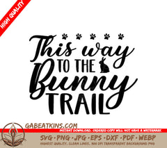 Happy Easter Bunny Trail SVG Cut File SVG