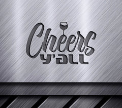 Cheers Yall SVG - Wine Glass Design Design SVG