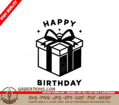A Gift Box That Says Happy Birthday SVG - Happy Birthday Gift SVG