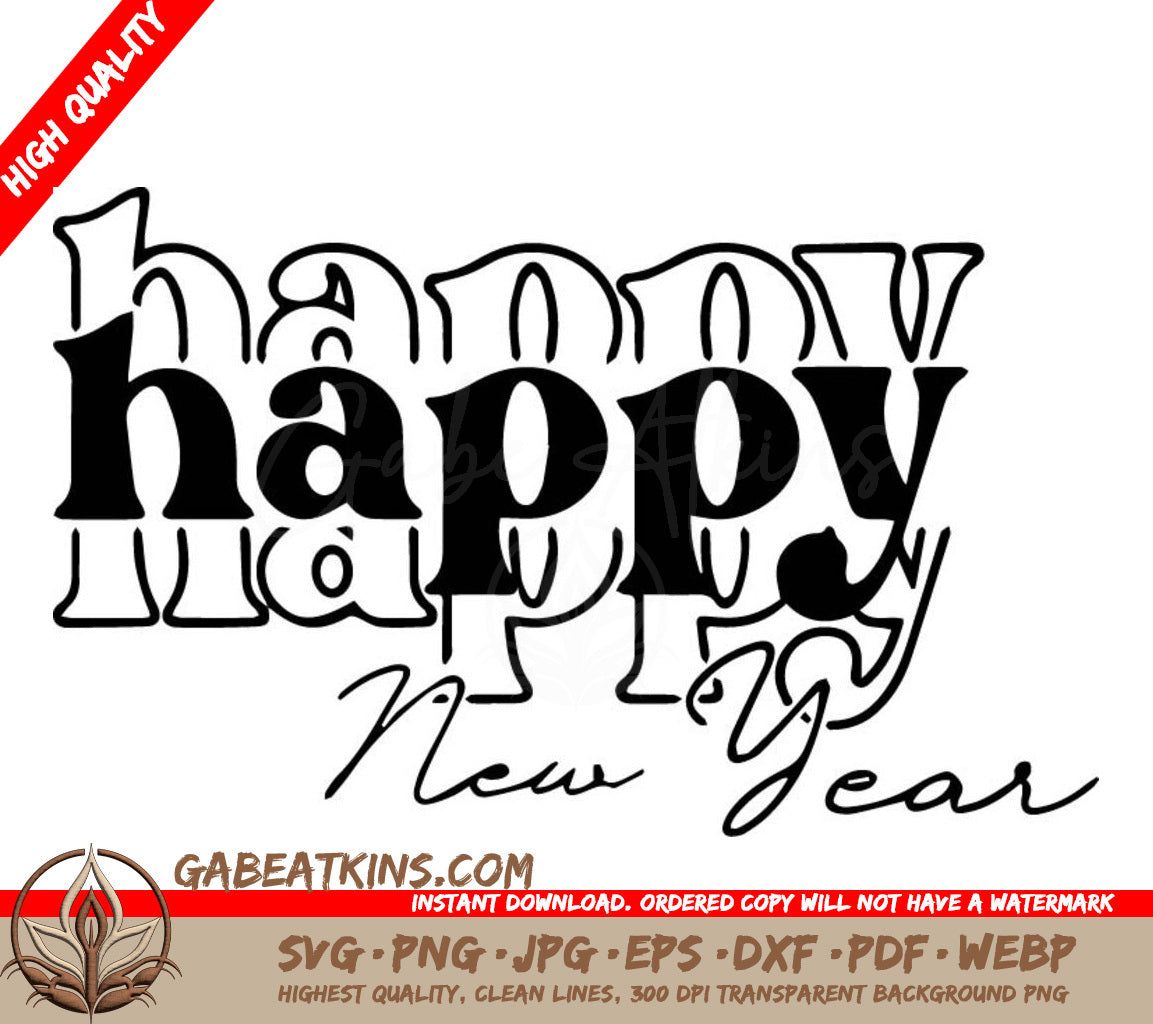 A Black And White Sign That Says Happy New Year SVG - Happy Happy Happy New Year SVG SVG