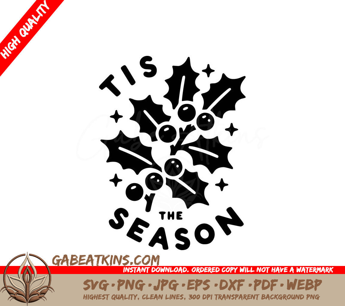 Holly And The Words Tis The Season SVG - Holiday Holly SVG