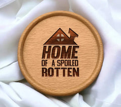 Home of a Spoiled Rotten SVG Design SVG