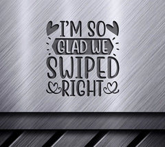 Im So Glad We Swiped Right SVG - Couples Poster Design SVG