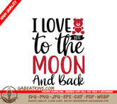 I Love You To The Moon And Back SVG - Huge Design for DIY Projects SVG