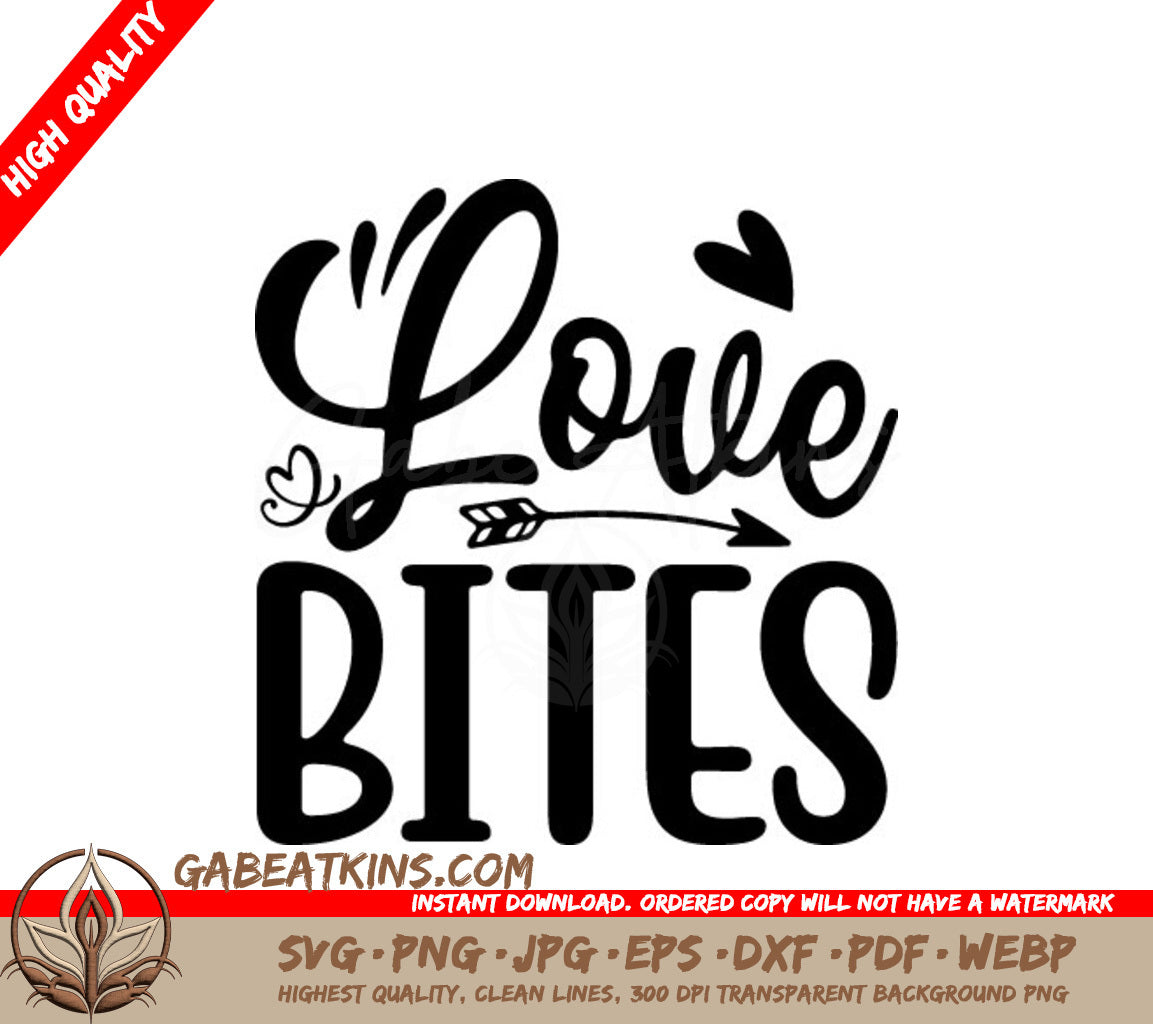 Love Bites Arrow & Hearts SVG - Sign SVG