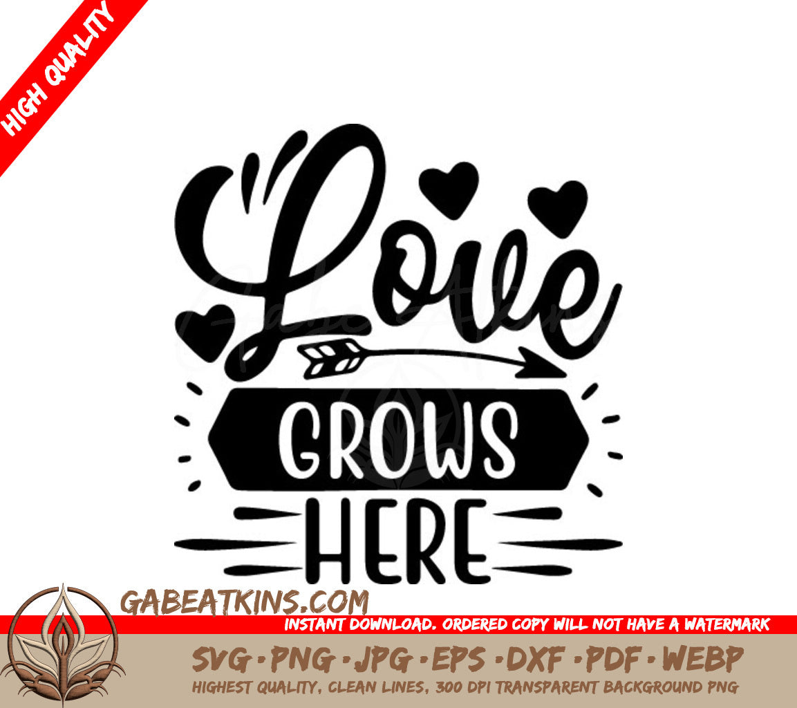 Love Grows Here SVG - Sign with Hearts and Arrow SVG
