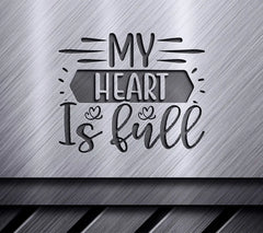 My Heart Is Full SVG Design SVG