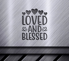 Loved & Blessed SVG with Hearts - Day Design SVG