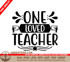 One Loved Teacher SVG - Sign Design SVG
