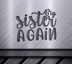 Big Sister Again SVG - Sign Design SVG