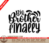 Big Brother Finally - SVG Design SVG