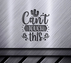 Cactus Cant Touch This - SVG Design SVG