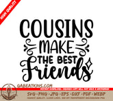 Cousins Make The Best Friends SVG Design SVG