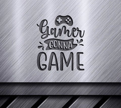 Gamer Gonna Game SVG - Controller Design SVG