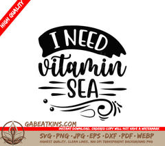 I Need Vitamin Sea SVG Design SVG