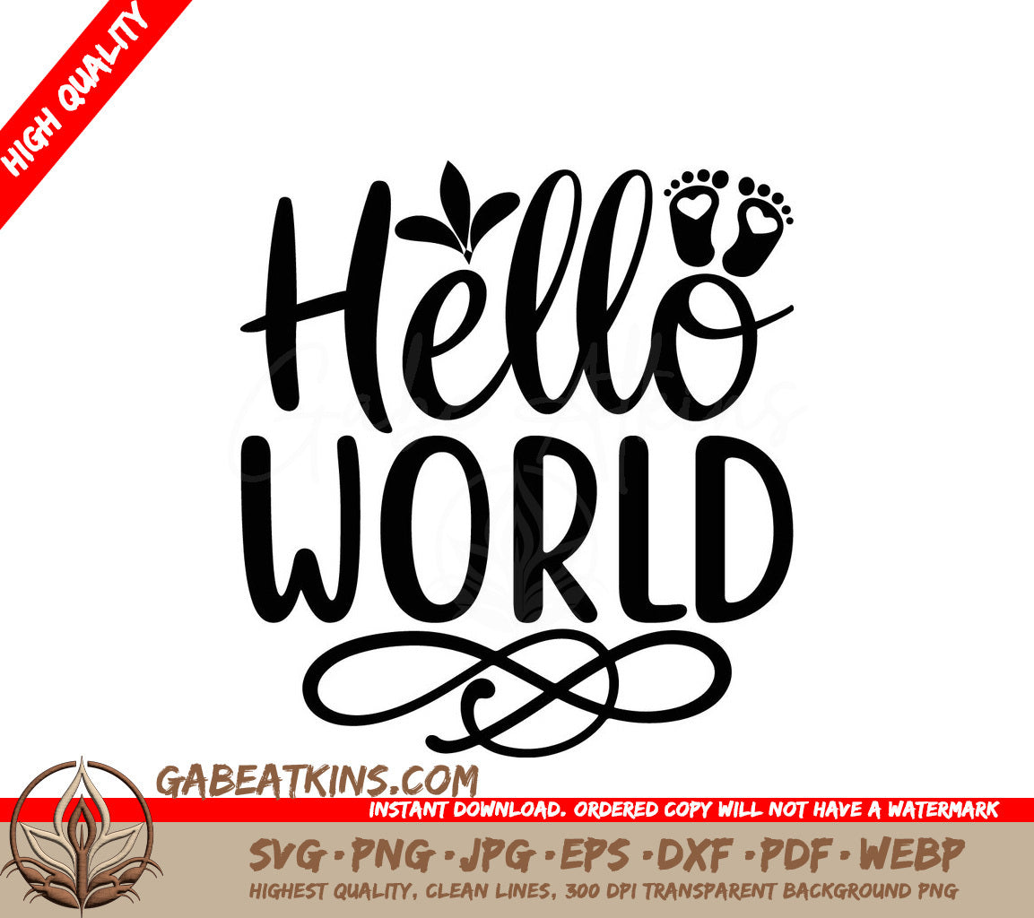 Hello World SVG Design - Huge Baby SVG