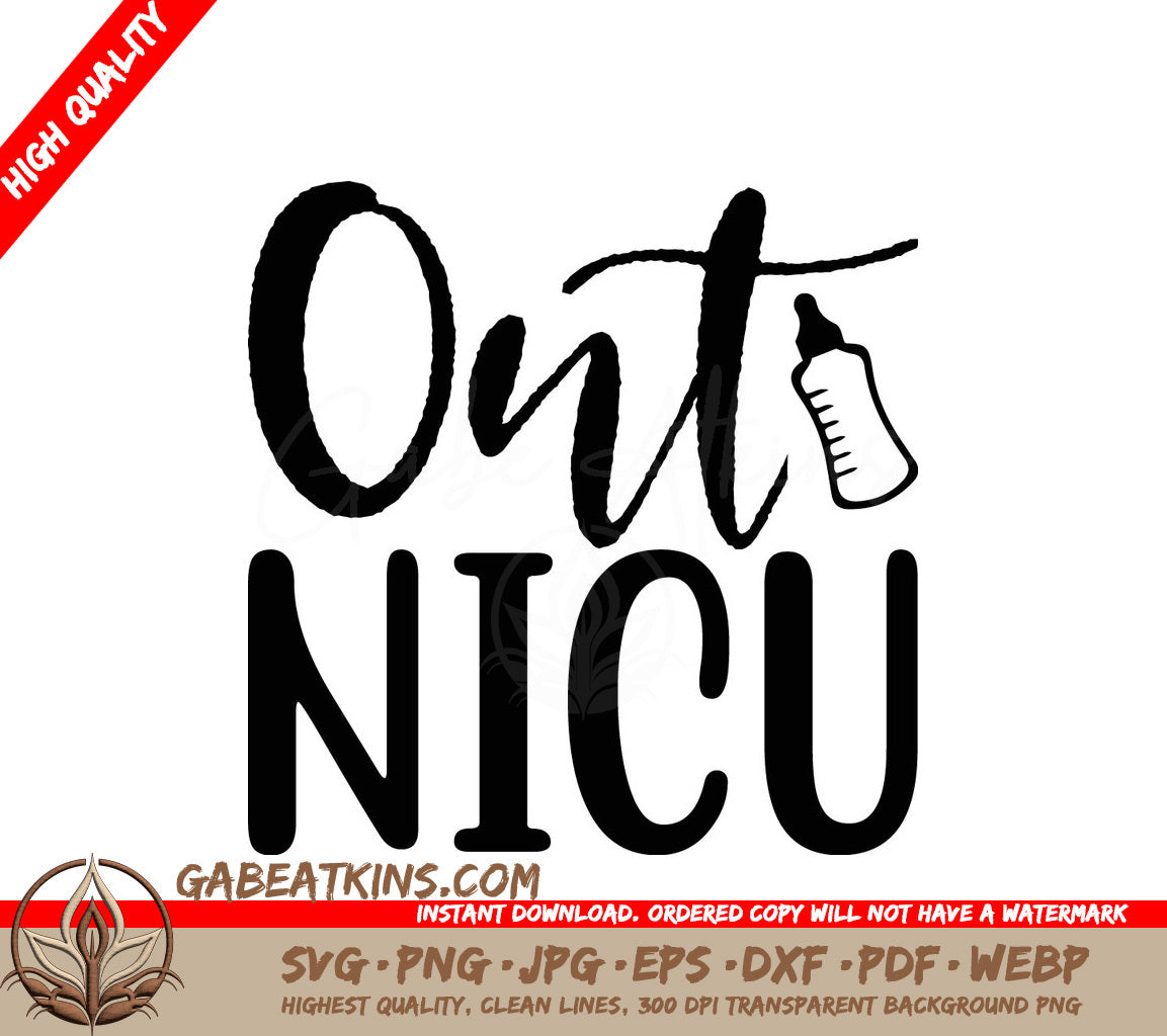 Ont Nicu SVG Design - Huge Baby NICU Discharge Sign SVG