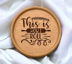 This is How I Roll SVG Design SVG