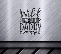 Wild About Daddy SVG - Sign Design SVG