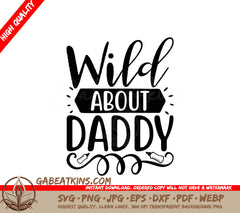 Wild About Daddy SVG - Sign Design SVG