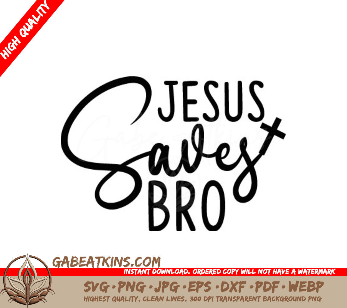 Jesus Saves Bro SVG - Christian Design SVG