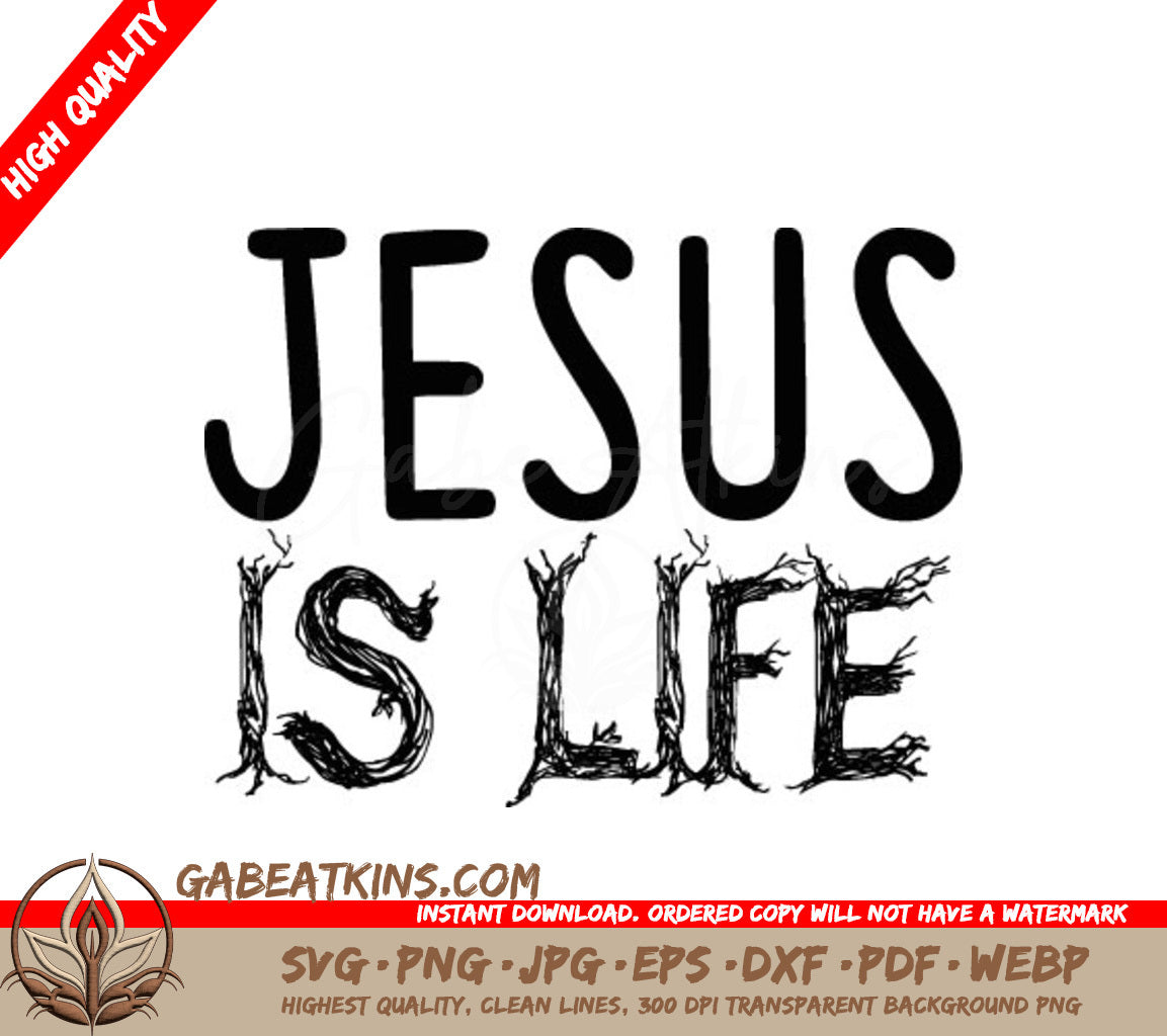 Jesus Is Life - SVG Design SVG
