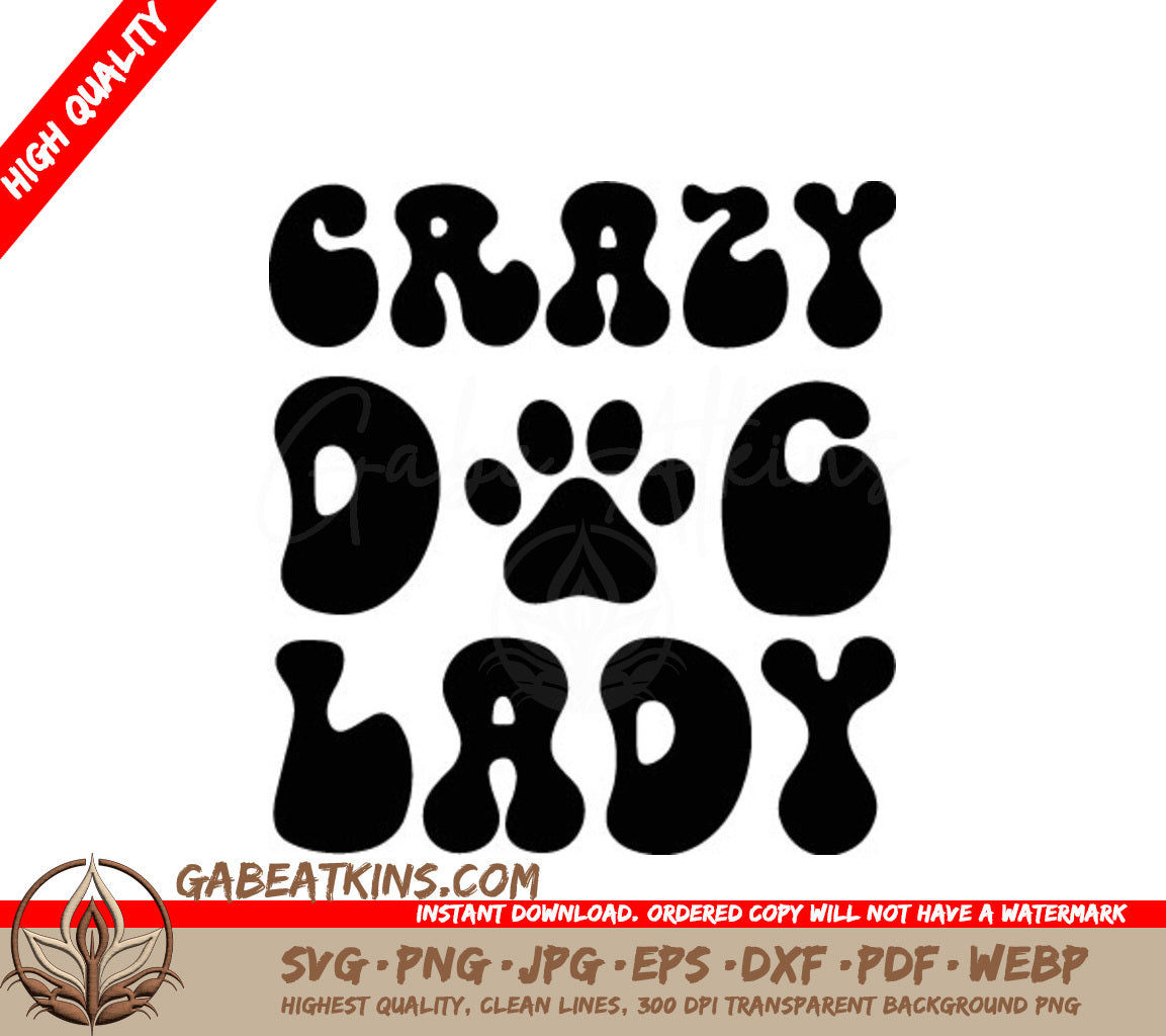 Crazy Dog Lady SVG - Paw Print Design SVG