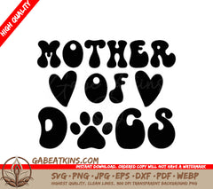 Mother of Dogs SVG Sign with Hearts & Paw Prints SVG
