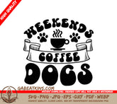 Weekend Coffee Dogs Design SVG - Paw Prints & Coffee Cup SVG