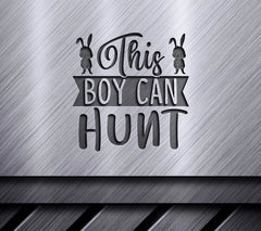 This Boy Can Hunt SVG - Easter Rabbit Hunting Design SVG